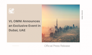 VL OMNI Announces an Exclusive Event in Dubai, UAE