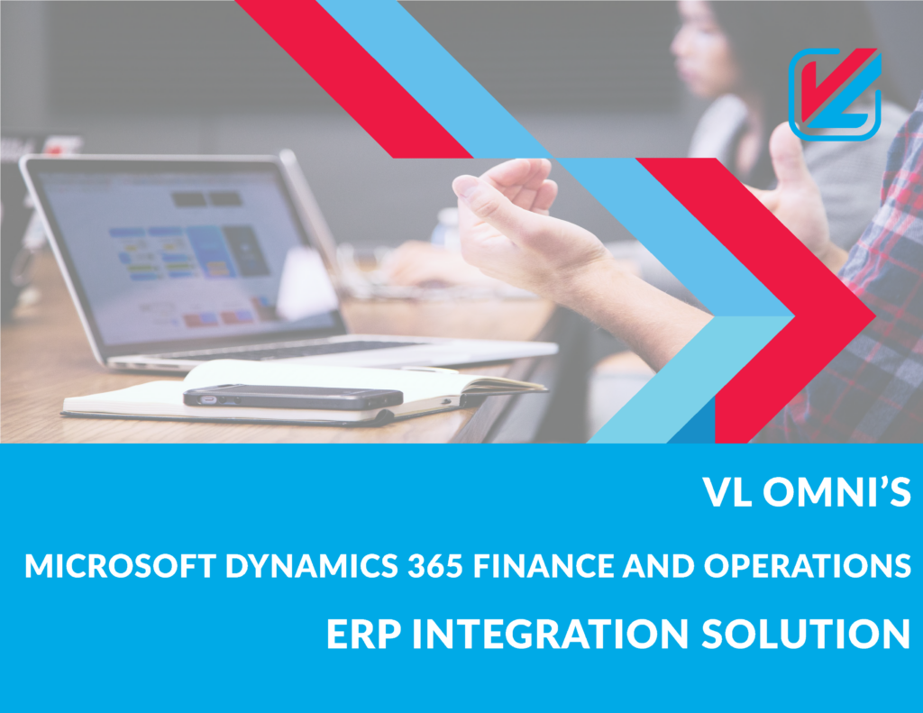 VL OMNI'S D365 Finance and Operations ERP Integration Solution